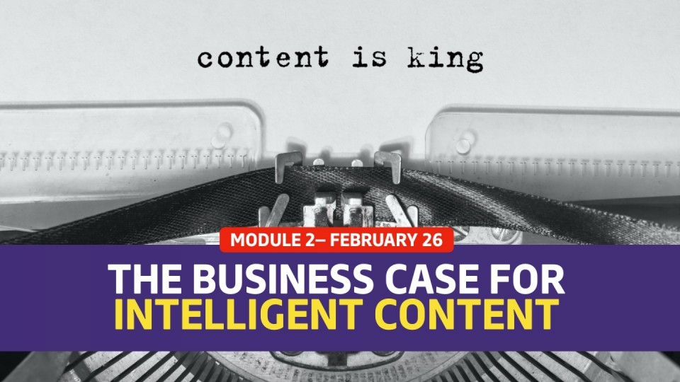 01.02 / February 26 — The Business Case for Intelligent Content