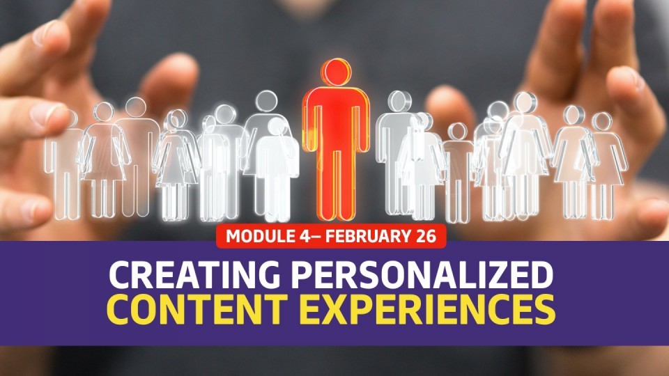 01.04 / Module 4 — Personalizing Content Experiences